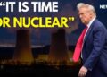 LIVE | Donald Trump Indicators Govt Orders To Increase Nuclear Energy | Trump Nuclear Energy | N18G
