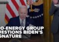Professional-energy group questions whether or not Biden used auto-pen on govt orders