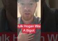 Hulk Hogan Was A Bigot #hulkhogan #maga #donaldtrump