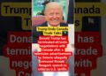 Trump Ends Canada Commerce Talks #trump #canada #viralnews Trump Ends Canada Commerce Talks #trump #canada #viralnews