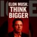 Elon Musk: Suppose Greater | Construct the Future #spacex #shorts Elon Musk: Suppose Greater | Construct the Future #spacex #shorts