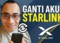GANTI AKUN STARLINK? SIMAK! GANTI AKUN STARLINK? SIMAK!