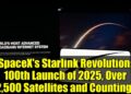 SpaceX's Starlink Revolution: a hundredth Launch of 2025, Over 2,500 Satellites and Counting! SpaceX's Starlink Revolution: a hundredth Launch of 2025, Over 2,500 Satellites and Counting!