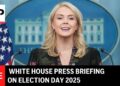 LIVE: White Home press briefing with Karoline Leavitt on Election Day