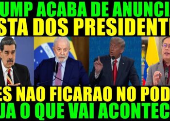 TRUMP TOMA DECISÃO – PRESIDENTES NÃO FICARÃO NO PODER