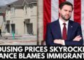 US Housing Disaster Worsens: Vice President JD Vance Hyperlinks Unaffordable Properties to Immigrants | N18G US Housing Disaster Worsens: Vice President JD Vance Hyperlinks Unaffordable Properties to Immigrants | N18G