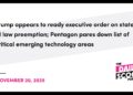 The Trump admin is readying an government order on state AI legislation preemption