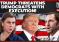 Trump Threatens To EXECUTE Democrat Lawmakers For Telling Troopers To DEFY Unlawful Orders!!!