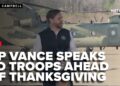 JD Vance addresses troops forward of Thanksgiving