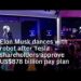 Elon Musk dances with robotic after Tesla shareholders approve US8 billion pay plan