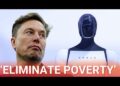 Elon Musk boldly claims humanoid robots will ‘remove poverty’
