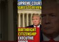 Supreme Court docket to Assessment Trump’s Birthright Citizenship Order — What Will They Determine?