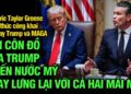 VL1-09.12: Taylor Greene chính thức chia tay Trump và MAGA VL1-09.12: Taylor Greene chính thức chia tay Trump và MAGA