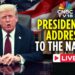 WATCH LIVE: President Trump Delivers Prime-Time Handle To The Nation From The White Home | N18G