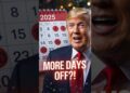 Trump Simply Added a NEW Federal Vacation in 2025?! 😱 #shorts #information