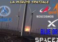 La Minute Spatiale, Information de l'Industrie! (CACS, SpaceX, Starlink, ROSCOSMOS, ISRO, and many others…)