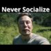 Why Socializing is The Worst Factor You Can Do | Elon Musk