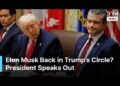 Trump Speaks About Dinner With Elon Musk & if He is Again in His Circle at WH Assembly | AC1G