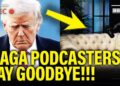 MAGA Podcasters TURN AGAINST Trump as APPROVAL PLUMMETS