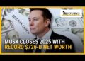 Elon Musk ends 2025 as world’s richest particular person with 6 billion fortune | Enterprise Temporary