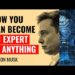 Elon Musk’s 3 Guidelines To Studying Something