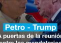 Petro y Trump intentarán limar asperezas en la Casa Blanca • FRANCE 24 Español Petro y Trump intentarán limar asperezas en la Casa Blanca • FRANCE 24 Español