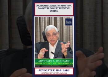 Taxation is Legislative Perform  Can’t be Completed By Government Orders | Advocate E. Hari Babu | EHB