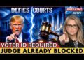 TRUMP DEFIES CONSTITUTION – VOTER ID EXECUTIVE ORDER THREATENS MIDTERMS!