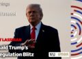 Donald Trump’s Deregulation Blitz