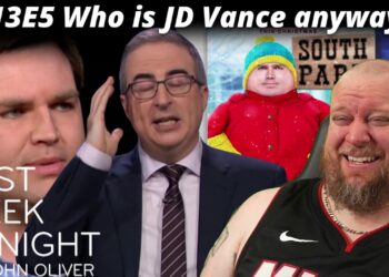 Spoiler Alert… JD Vance sucks! – Final Week Tonight REACTION