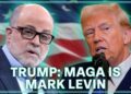 Trump DECLARES: MAGA is Neocon Mark Levin, and No Criticism is Allowed