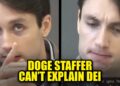 WATCH: DOGE Staffer STRUGGLES to Clarify What DEI is, Fails Miserably