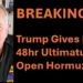 BREAKING: Trump Offers Iran 48hr Ultimatum: Open Straits or Else BREAKING: Trump Offers Iran 48hr Ultimatum: Open Straits or Else