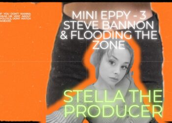 Mini Eppy 3: Steve Bannon & Flooding the Zone