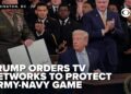 FULL: Trump orders networks to dam different soccer video games throughout Military-Navy sport