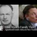 Elon Musk’s Household Historical past in South Africa Reveals Ties to Apartheid & Neo-Nazi Actions