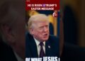 Donald Trump Delivers Highly effective Easter Message on Religion & America