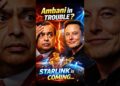 Mukesh Ambani in Hassle? #elonmusk #mukeshambani #shorts