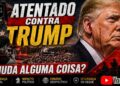 Mais um  Atentado Contra Trump:Mas  Muda Alguma coisa?