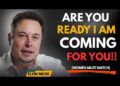 I’m Coming For You… Are You Prepared? | Elon Musk Impressed Story I’m Coming For You… Are You Prepared? | Elon Musk Impressed Story