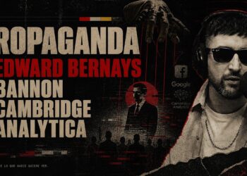 PROPAGANDA: DE EDWARD BERENAYS A BANNON Y CAMBRIDGE ANALYTTICA