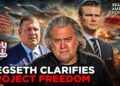 HEGSETH: “PROJECT FREEDOM” IS SEPARATE FROM IRAN WAR | WAR ROOM WITH STEVE BANNON AM EDITION
